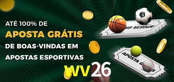 wv26 Ate 100% de Aposta Gratis